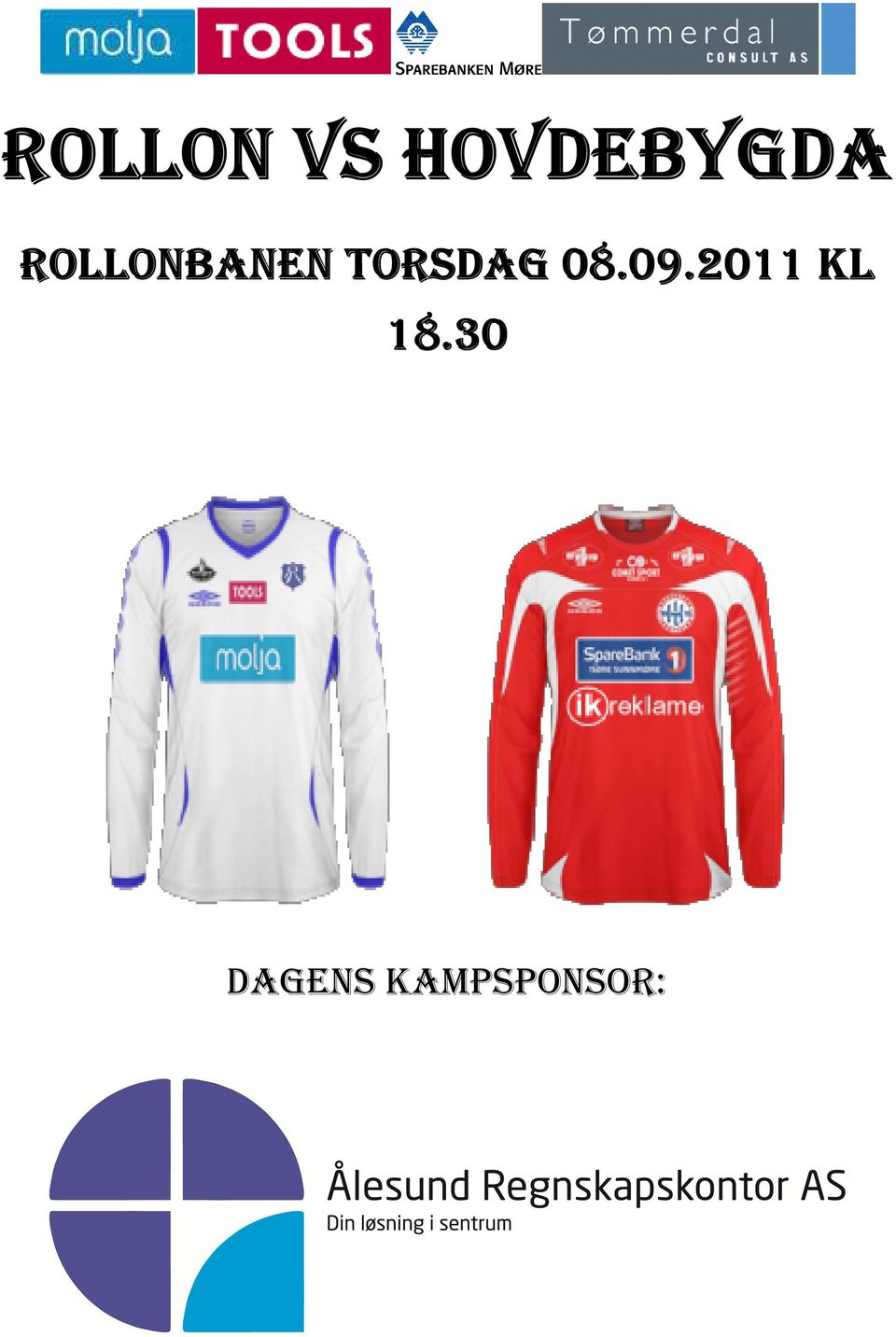 ROLLONBANEN TORSDAG