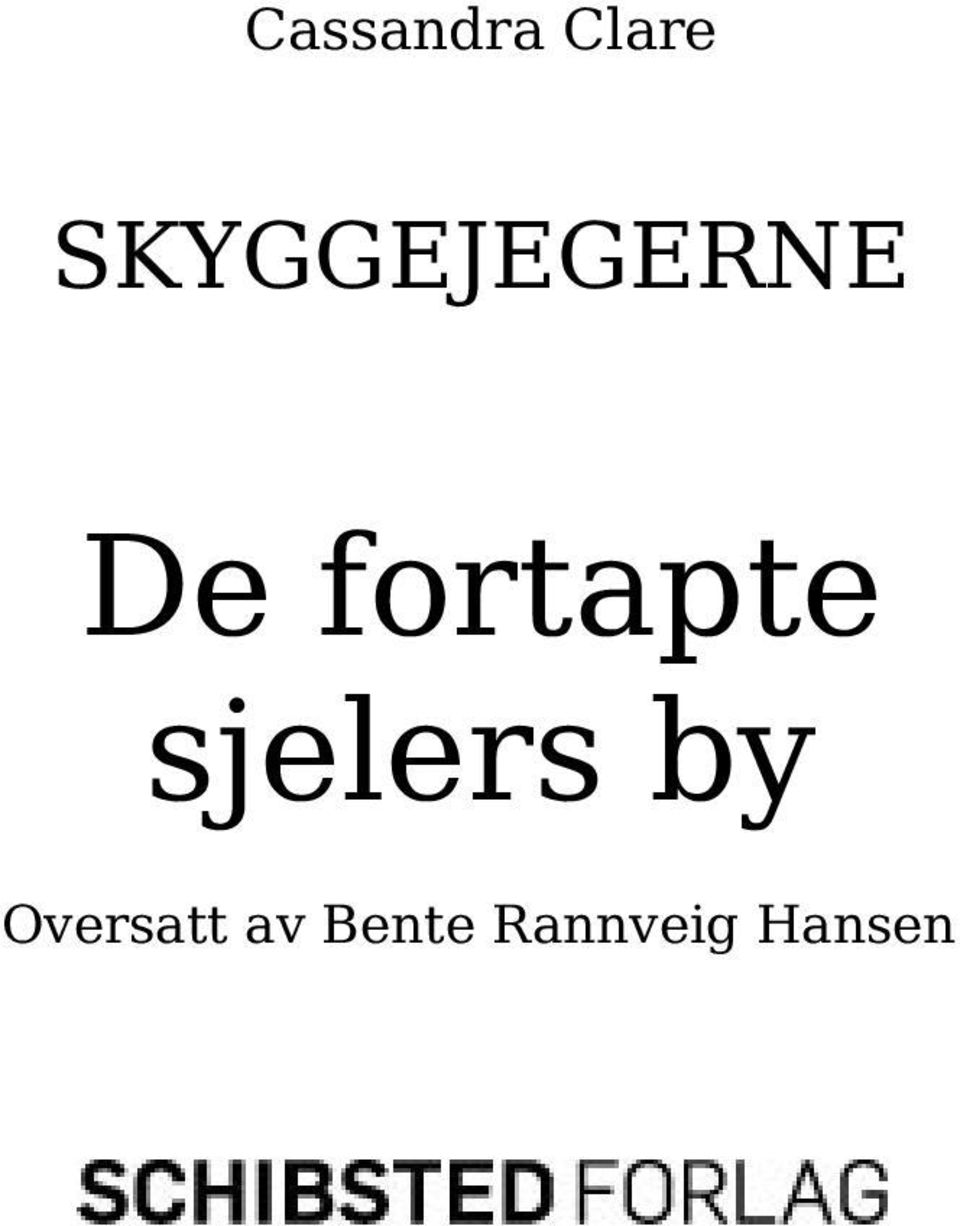 fortapte sjelers by