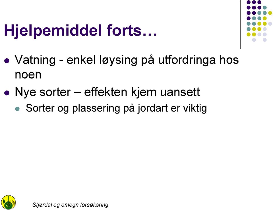 sorter effekten kjem uansett Sorter