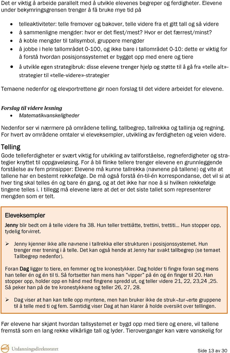 Hvor er det færrest/minst?