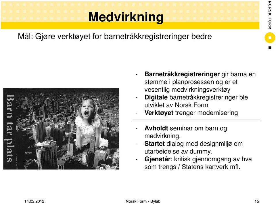 Verktøyet trenger modernisering - Avholdt seminar om barn og medvirkning.