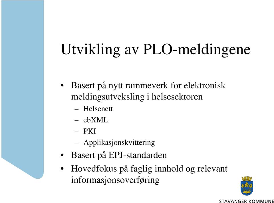 ebxml PKI Applikasjonskvittering Basert på EPJ-standarden