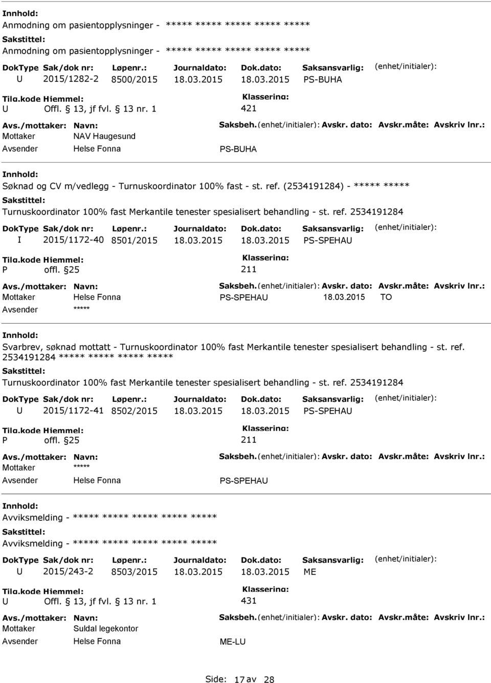 (2534191284) - ***** ***** Turnuskoordinator 100% fast Merkantile tenester spesialisert behandling - st. ref.