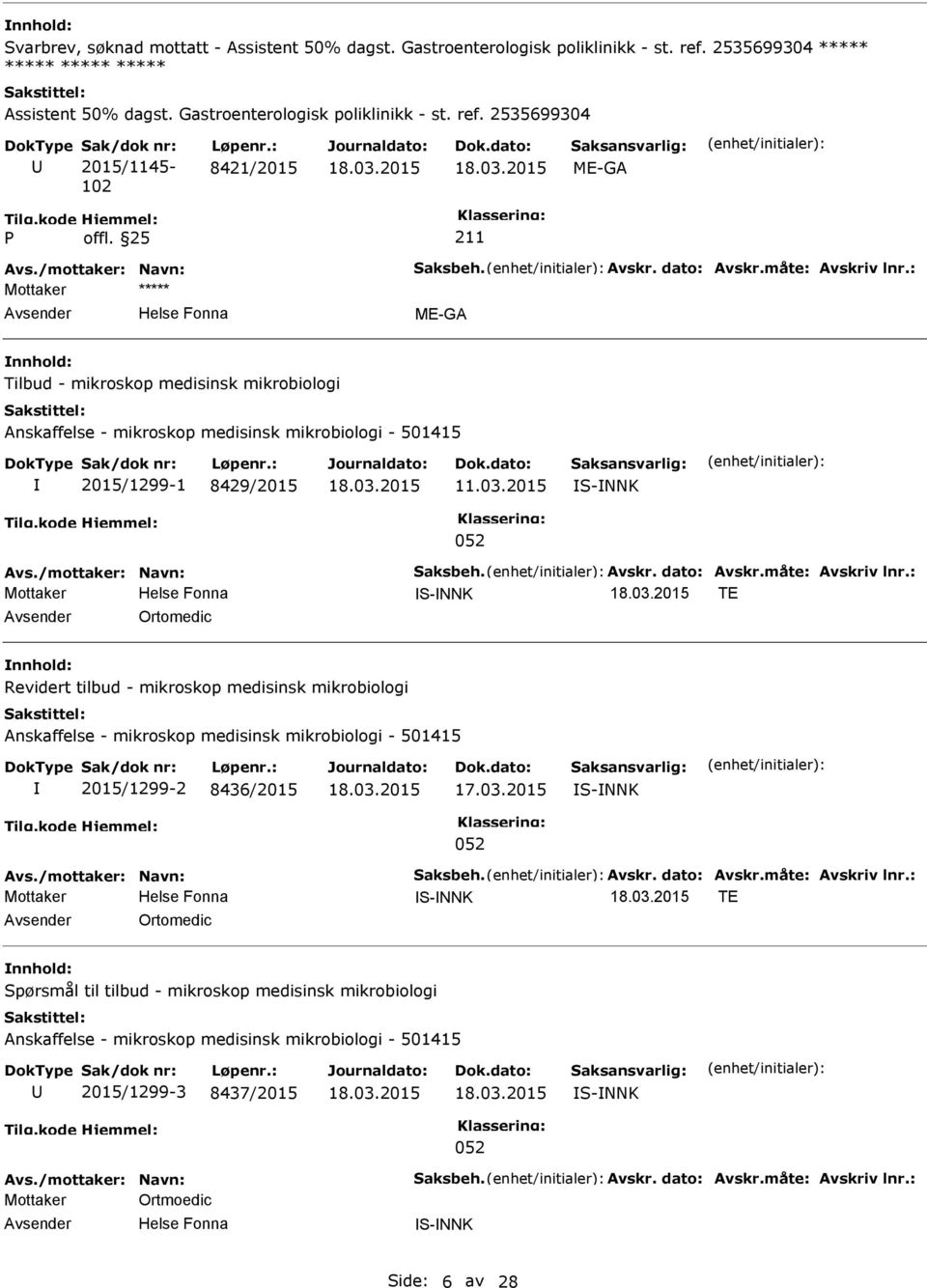 2015 S-NNK 052 S-NNK TE Ortomedic Revidert tilbud - mikroskop medisinsk mikrobiologi Anskaffelse - mikroskop medisinsk mikrobiologi - 501415 2015/1299-2 8436/2015 17.03.