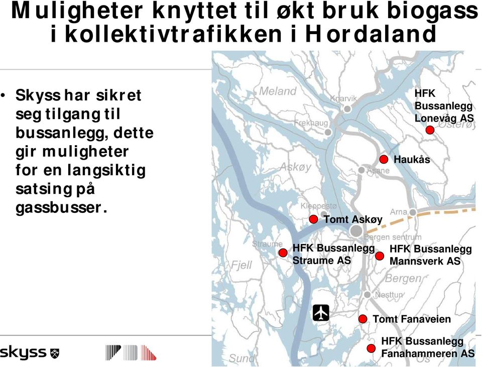 satsing på gassbusser.