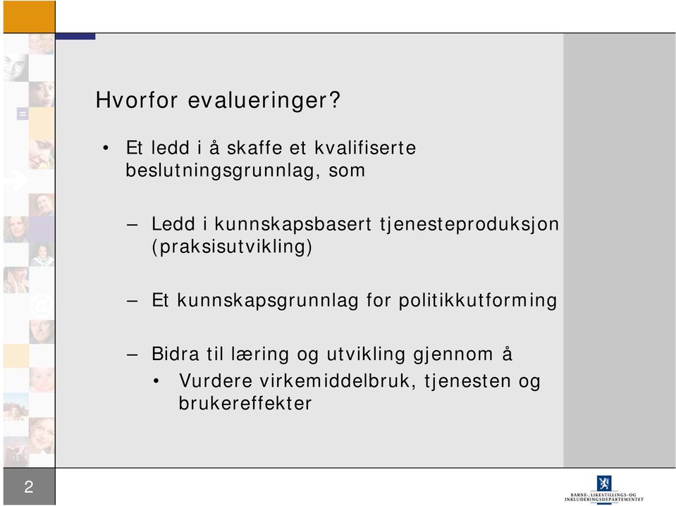 kunnskapsbasert tjenesteproduksjon (praksisutvikling) Et