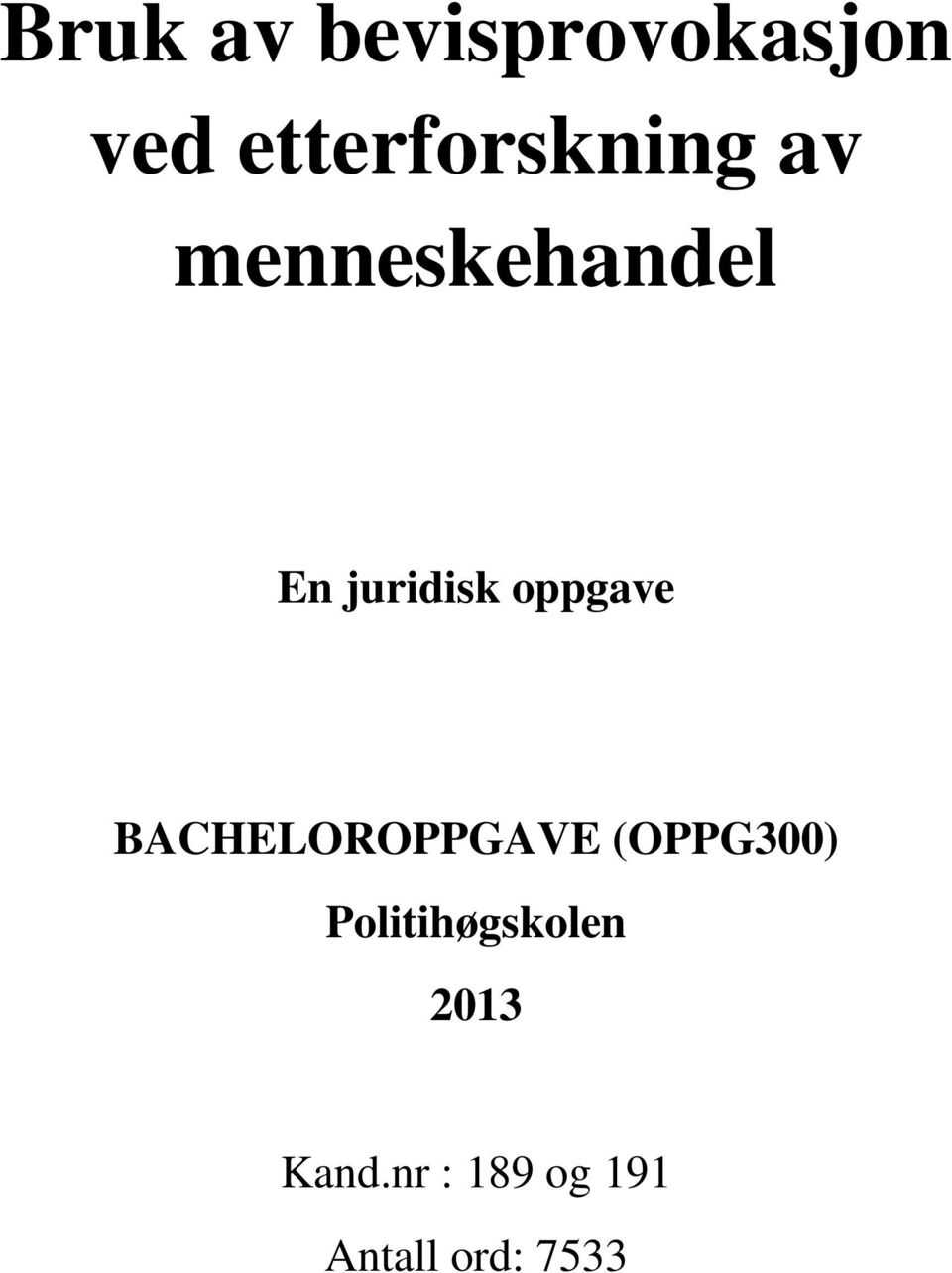 juridisk oppgave BACHELOROPPGAVE