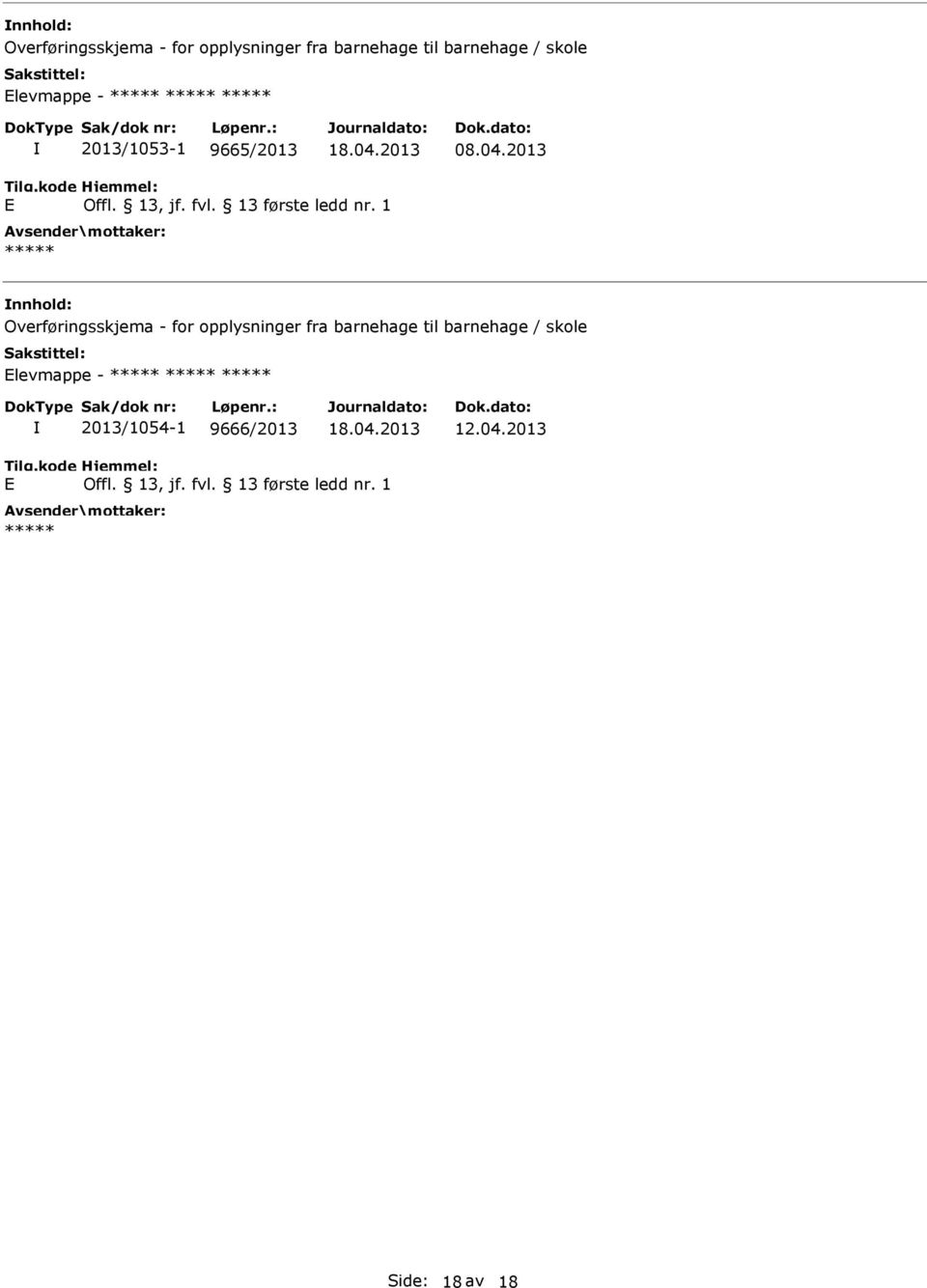 2013 E  barnehage / skole Elevmappe - 2013/1054-1 9666/2013