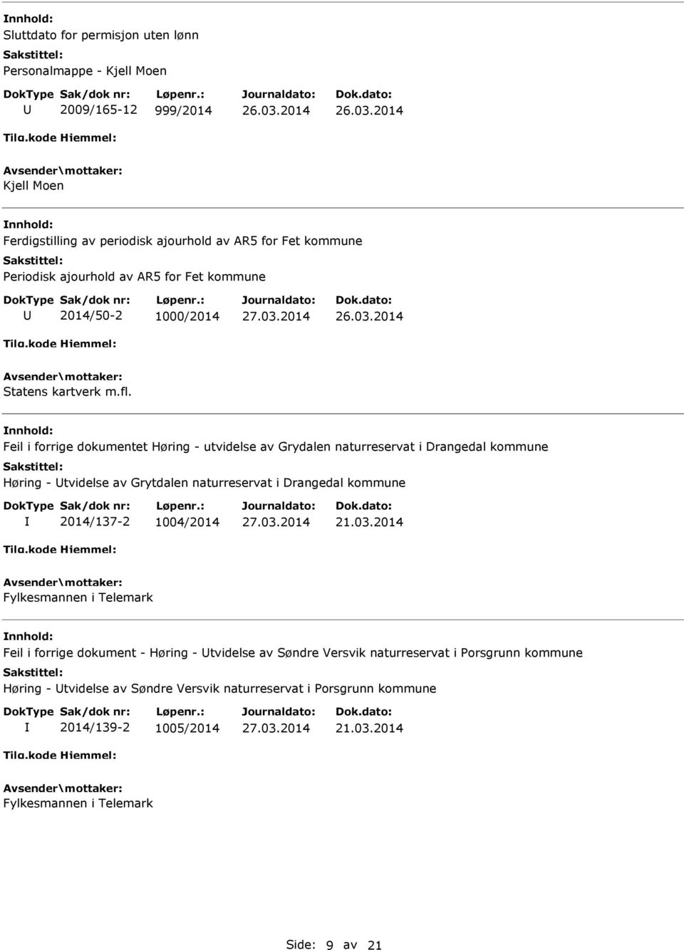 Grytdalen naturreservat i Drangedal kommune 2014/137-2 1004/2014 21.03.