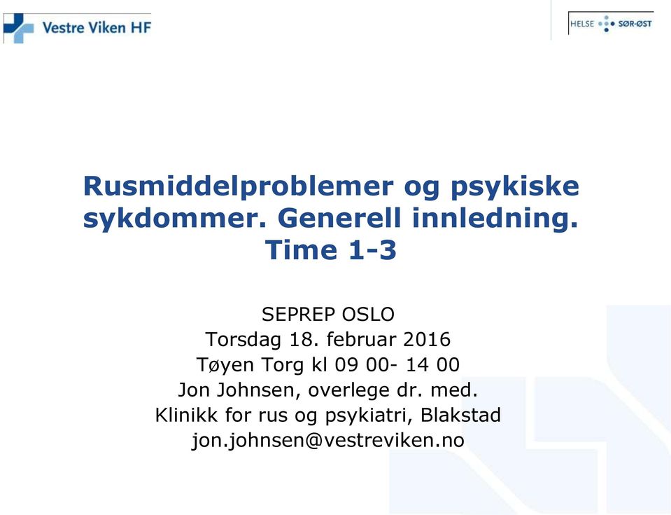februar 2016 Tøyen Torg kl 09 00-14 00 Jon Johnsen,