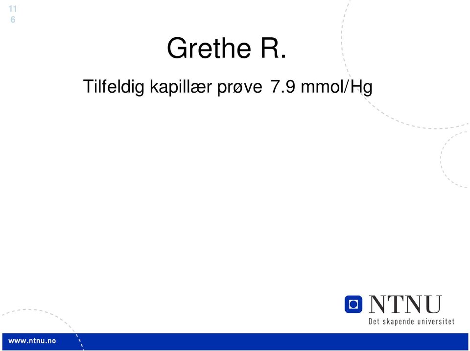 7.9 mmol/hg f-glukose 6.