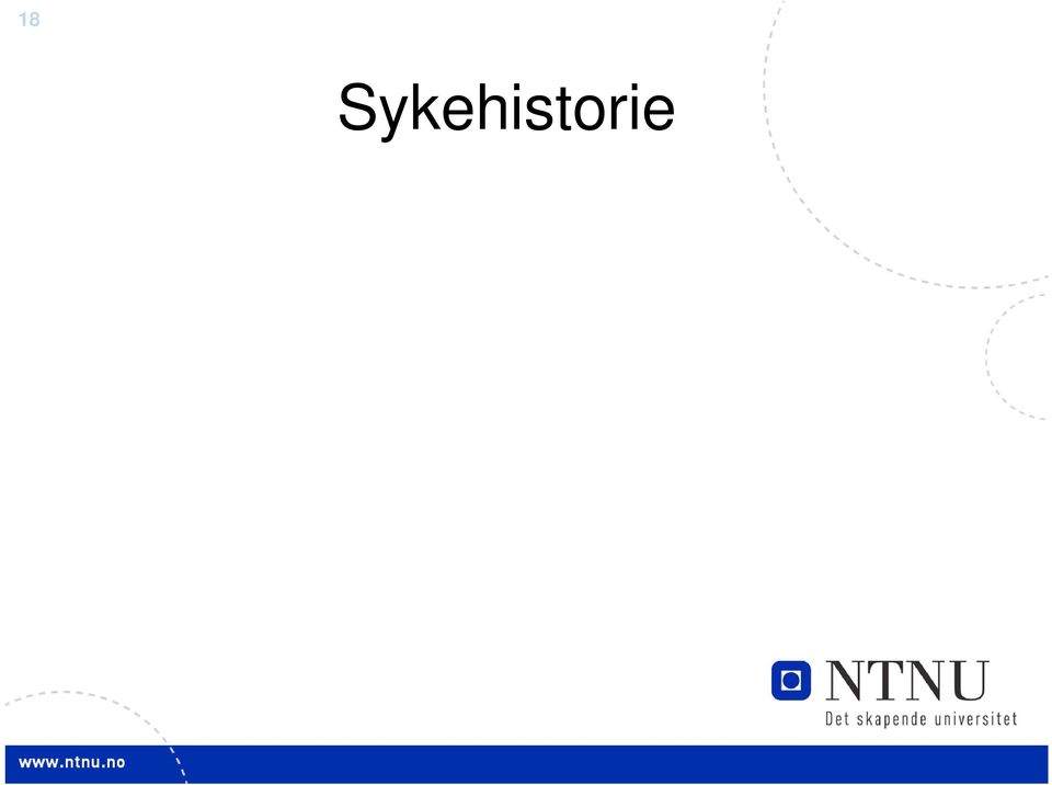 Symptomer på eller kjent hjerte- og karsykdom Sykdommer i familien (diabetes, hjerte- og karsykdom)