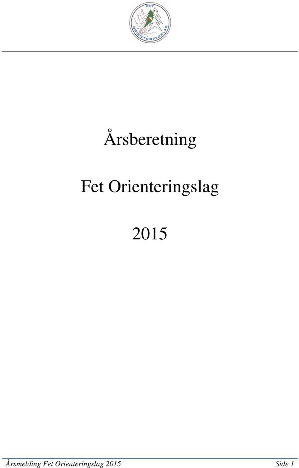 2015 Årsmelding Fet