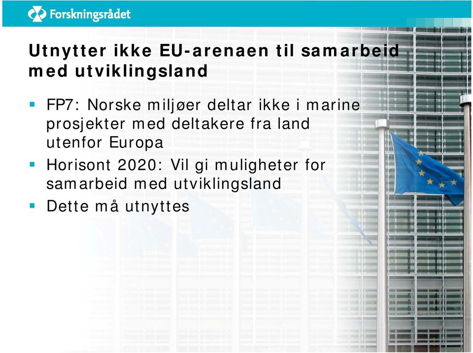 prosjekter med deltakere fra land utenfor Europa Horisont