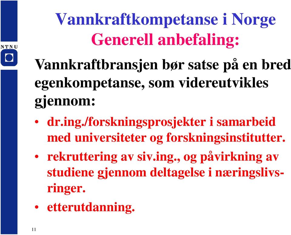 /forskningsprosjekter i samarbeid med universiteter og