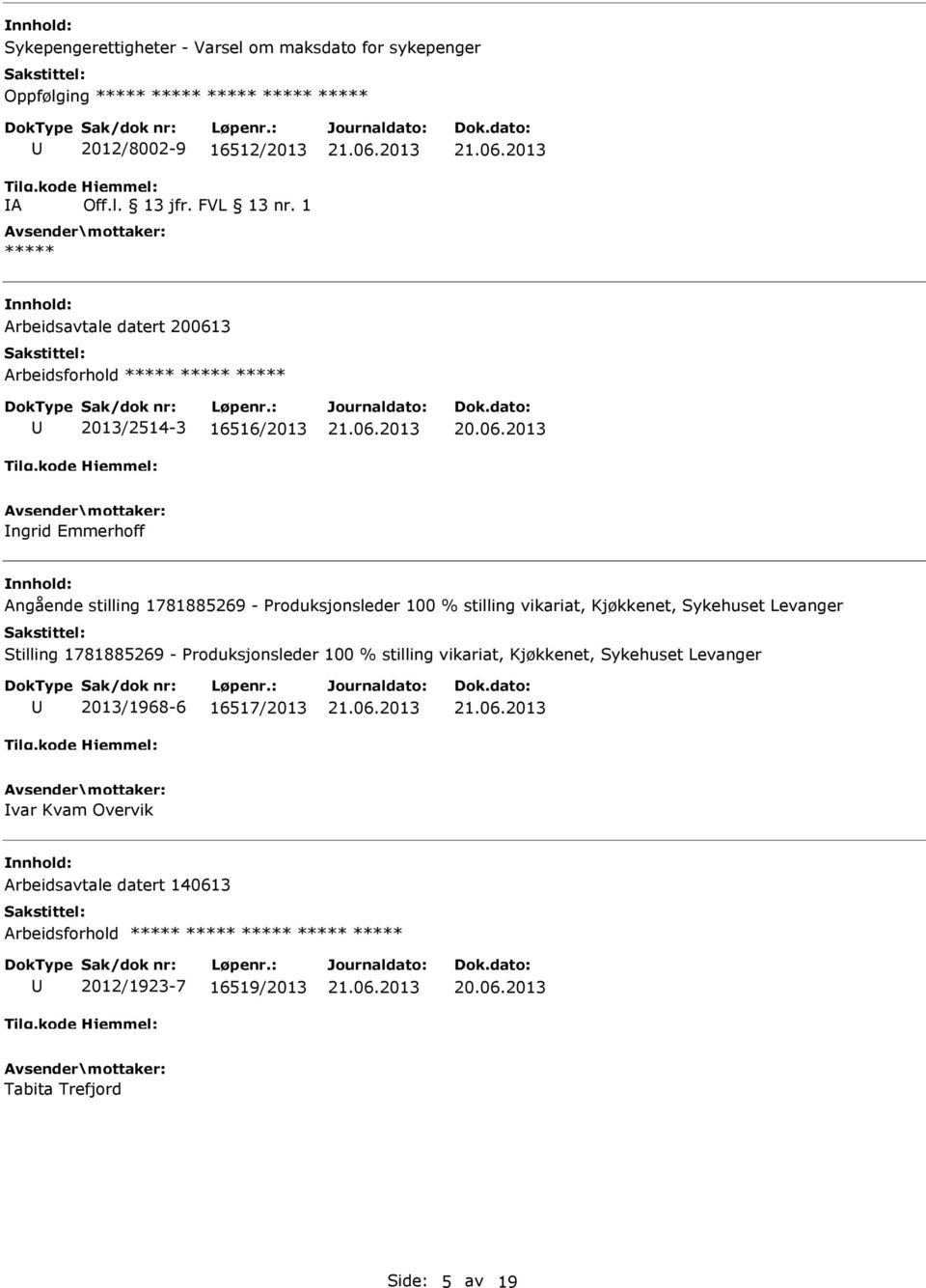 stilling vikariat, Kjøkkenet, Sykehuset Levanger Stilling 1781885269 - Produksjonsleder 100 % stilling vikariat, Kjøkkenet, Sykehuset Levanger