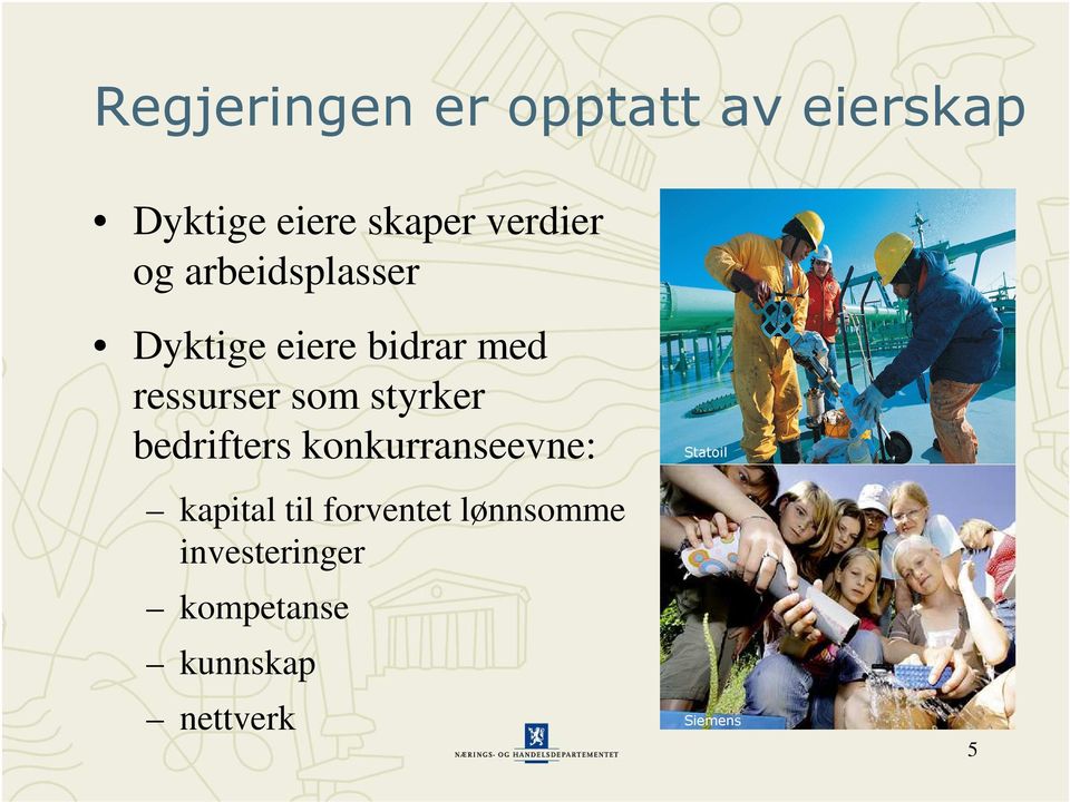 som styrker bedrifters konkurranseevne: kapital til forventet