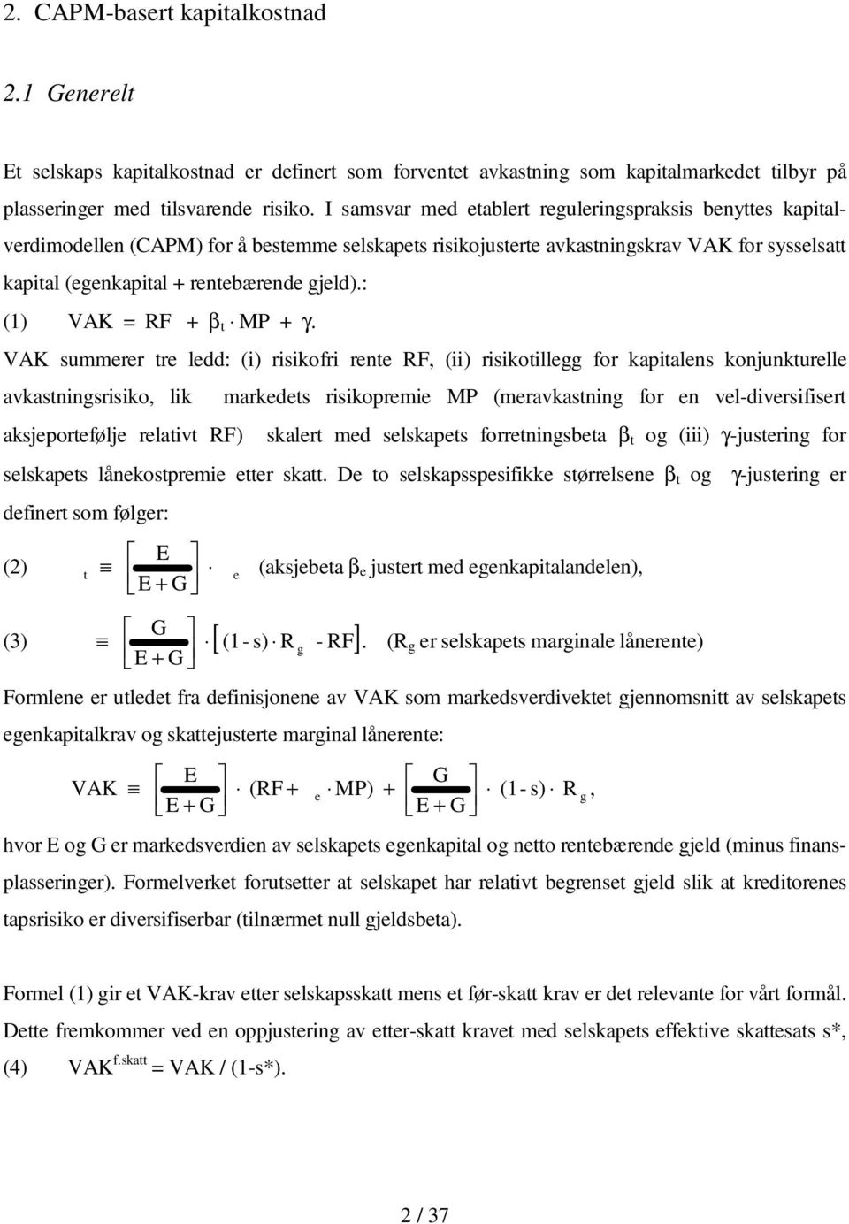 : (1) VAK = RF + β t MP + γ.