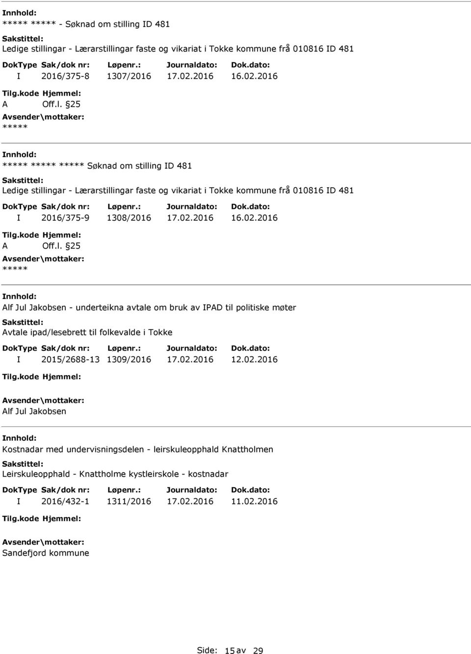 2016 Alf Jul Jakobsen Kostnadar med undervisningsdelen - leirskuleopphald Knattholmen Leirskuleopphald - Knattholme kystleirskole - kostnadar 2016/432-1