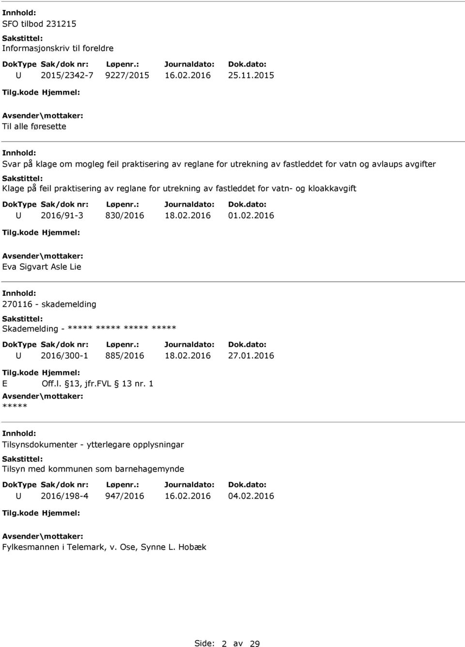 praktisering av reglane for utrekning av fastleddet for vatn- og kloakkavgift 2016/91-3 830/2016 01.02.