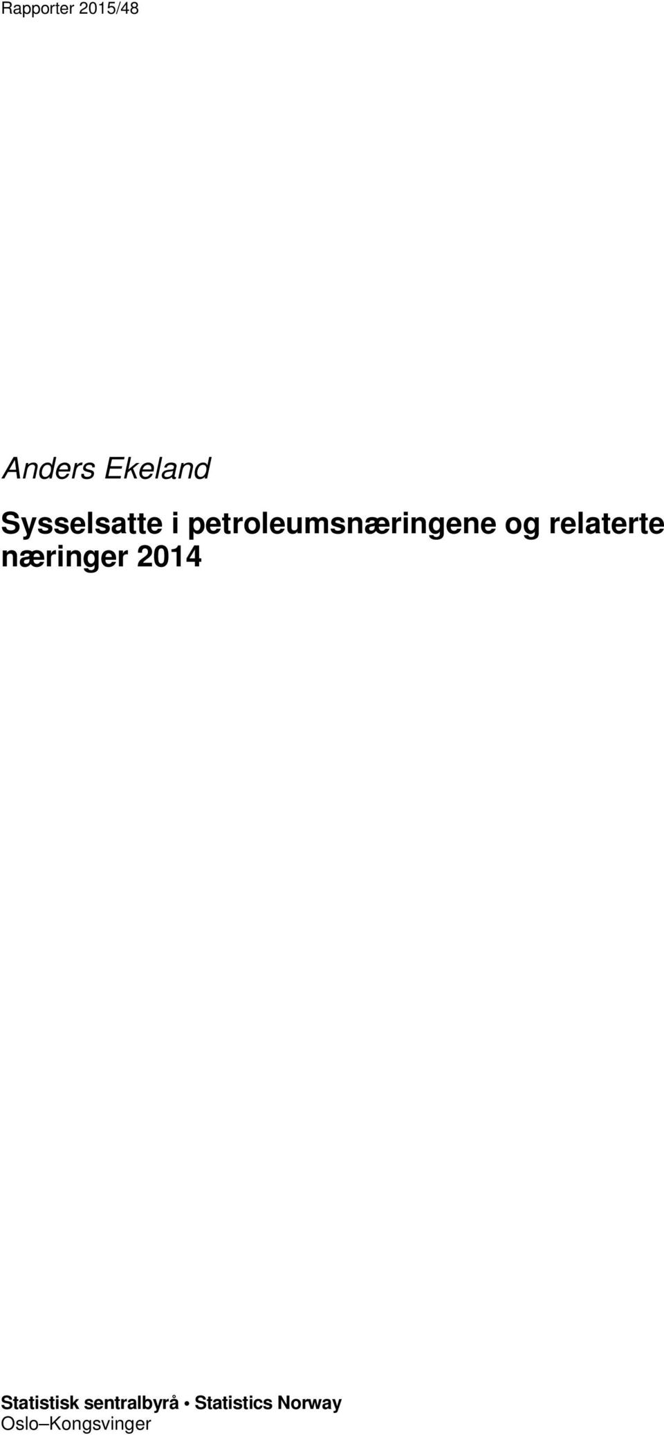 relaterte næringer 2014 Statistisk