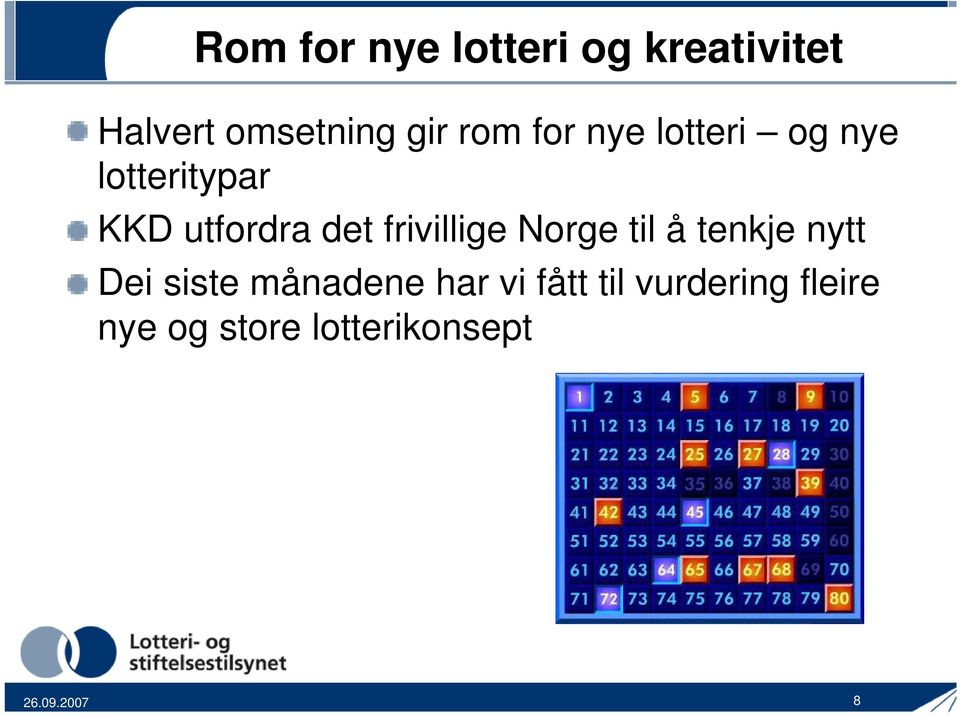 frivillige Norge til å tenkje nytt Dei siste månadene har vi