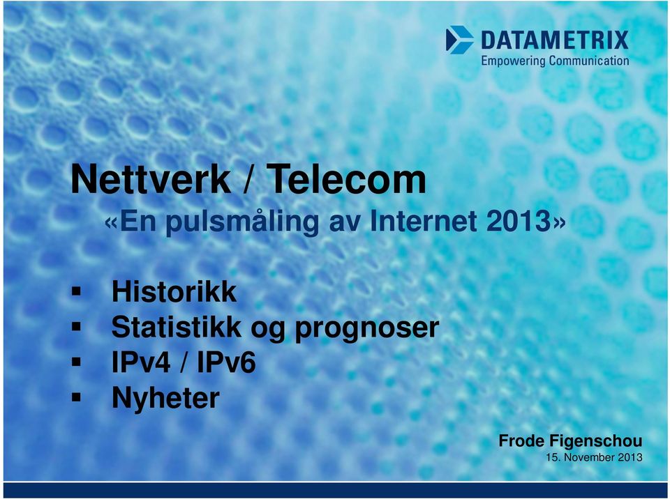 Statistikk og prognoser IPv4 /