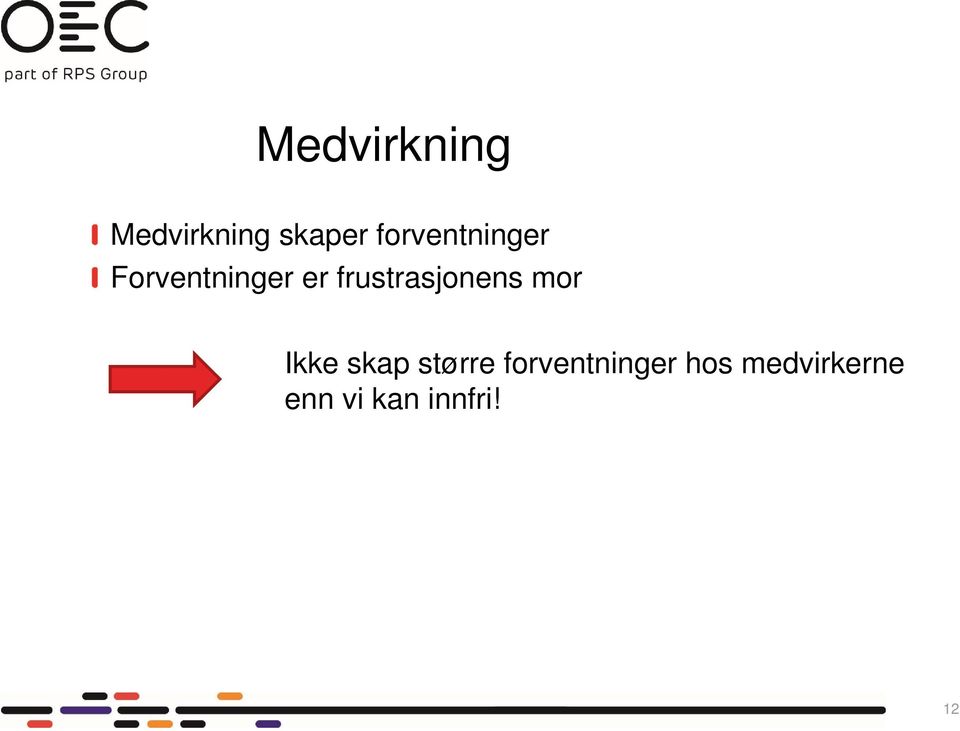 frustrasjonens mor Ikke skap større