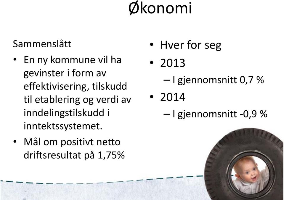 inndelingstilskudd i inntektssystemet.