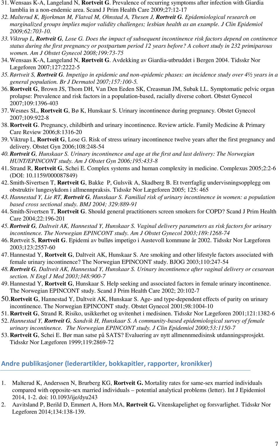 J Clin Epidemiol 2009;62:703-10. 33. Viktrup L, Rortveit G, Lose G.