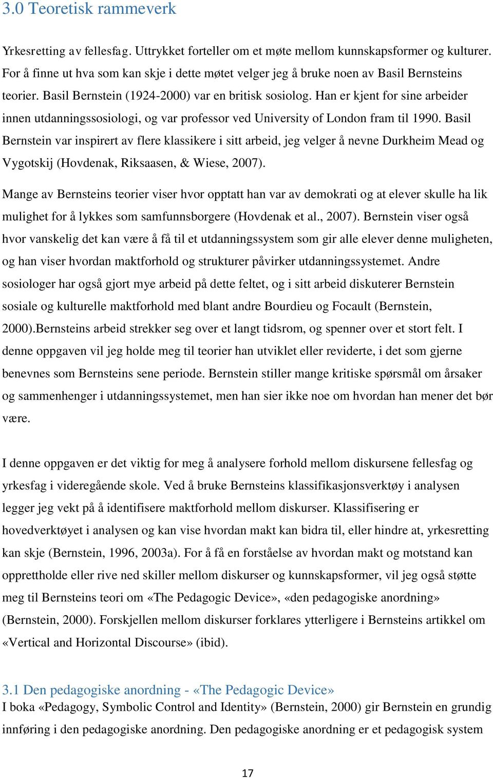 Han er kjent for sine arbeider innen utdanningssosiologi, og var professor ved University of London fram til 1990.