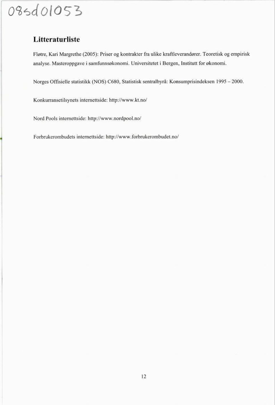 Norges Offisielle statistikk (NOS) C6BO, Statistisk sentralbyrå: Konsumprisindeksen 1995-2000.