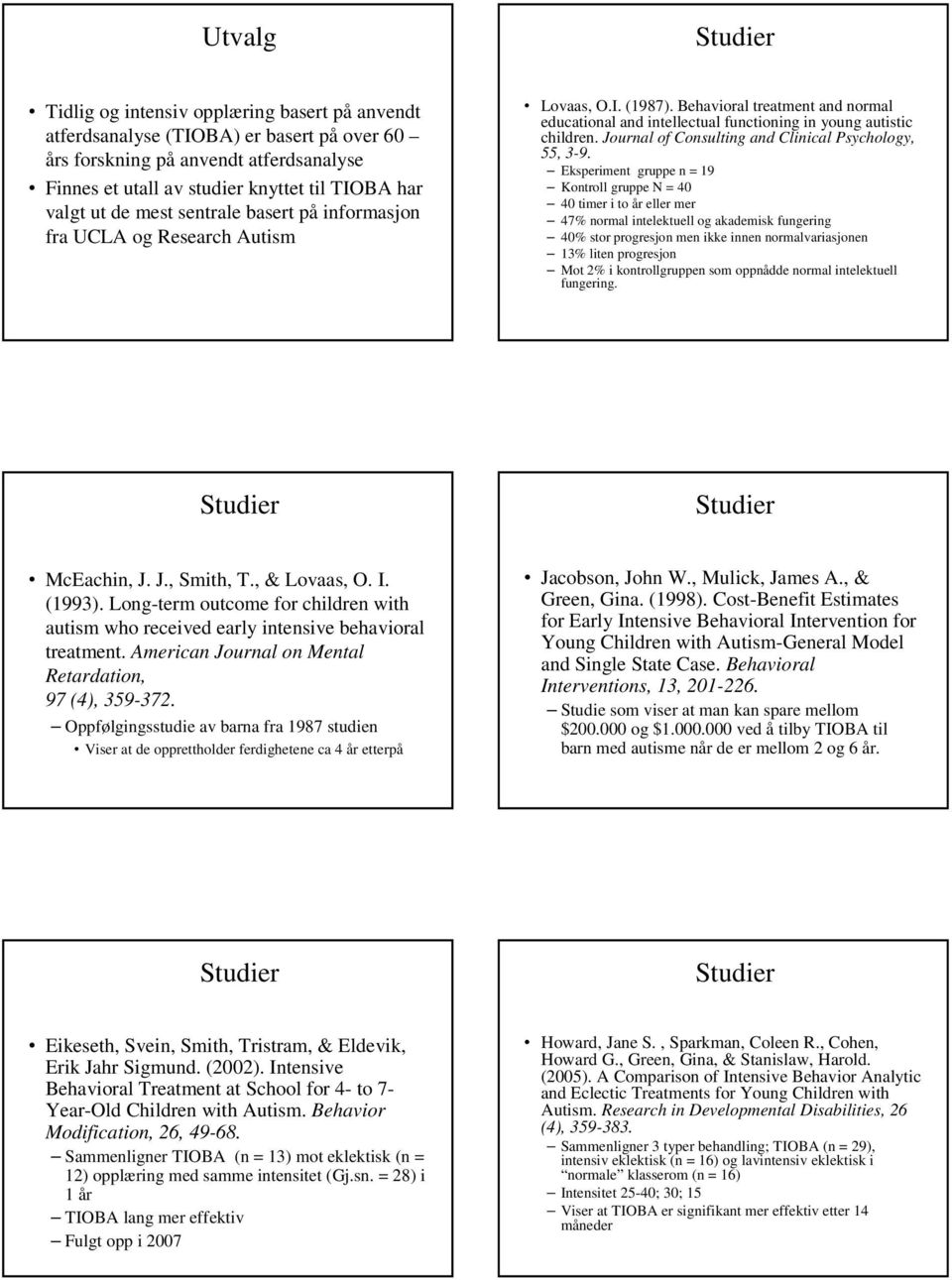 Journal of Consulting and Clinical Psychology, 55, 3-9.