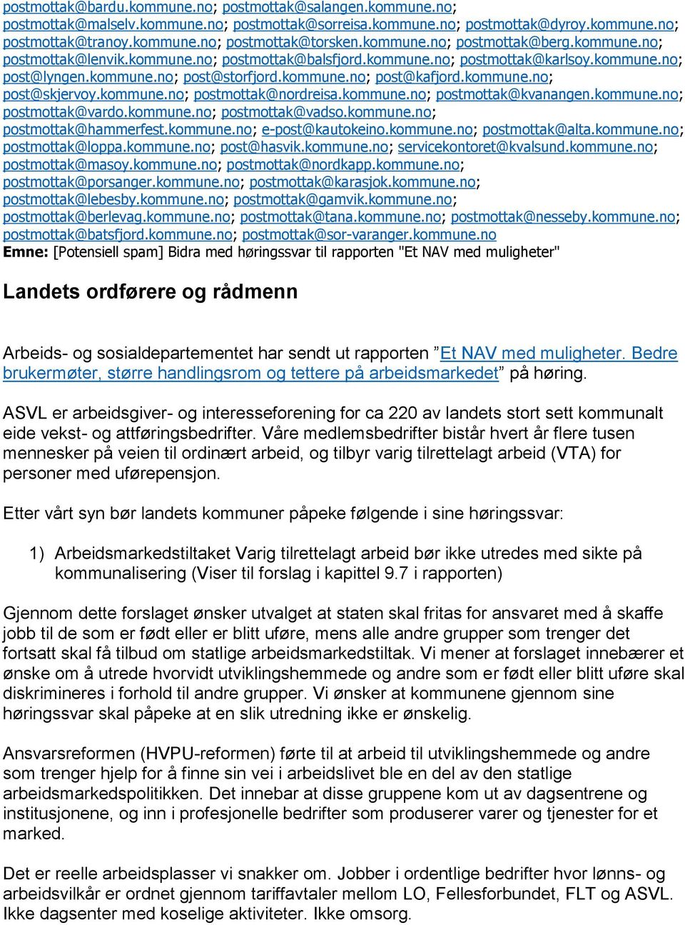 kommune.no; post@skjervoy.kommune.no; postmottak@nordreisa.kommune.no; postmottak@kvanangen.kommune.no; postmottak@vardo.kommune.no; postmottak@vadso.kommune.no; postmottak@hammerfest.kommune.no; e-post@kautokeino.