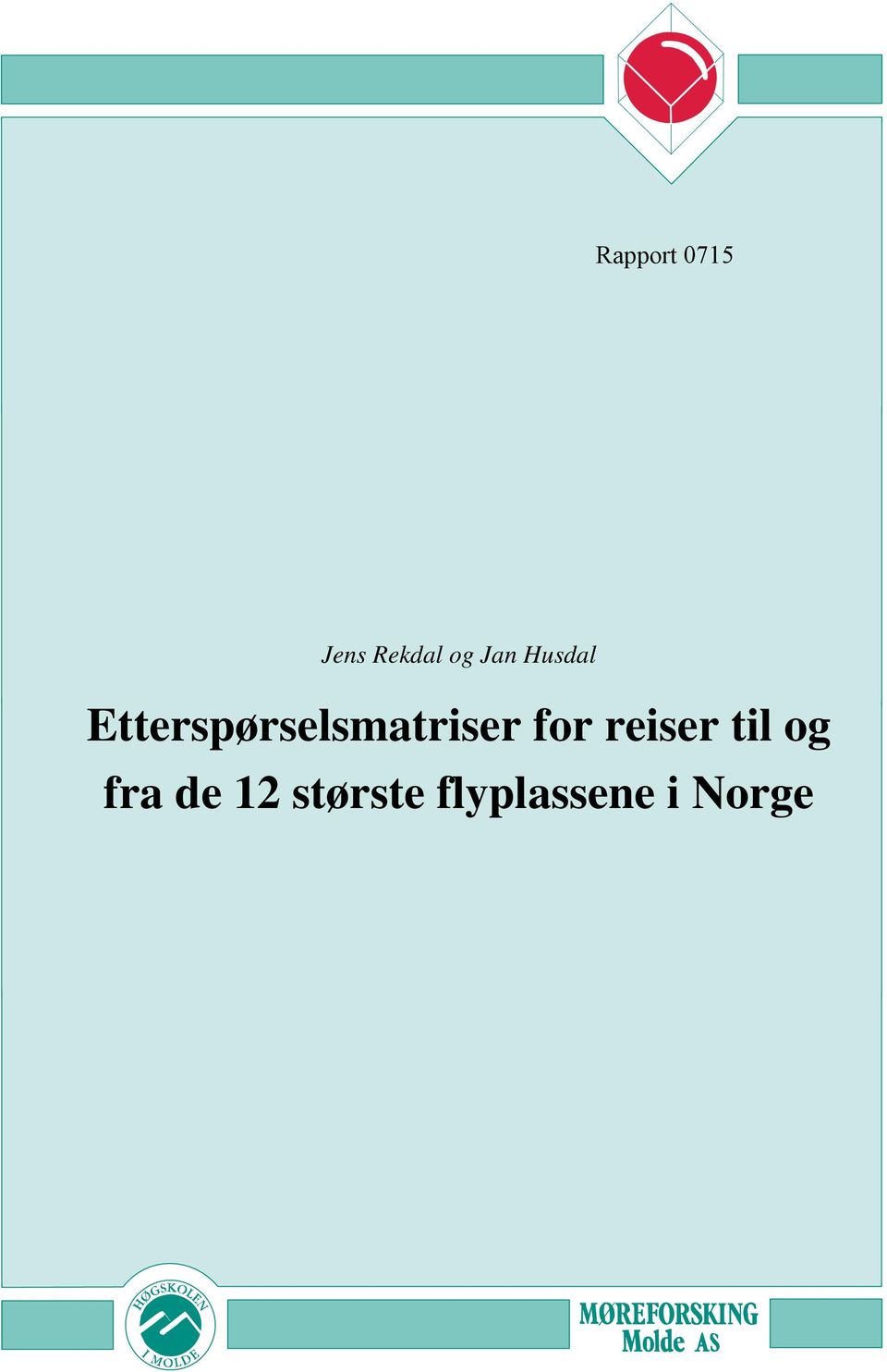 Etterspørselsmatriser for