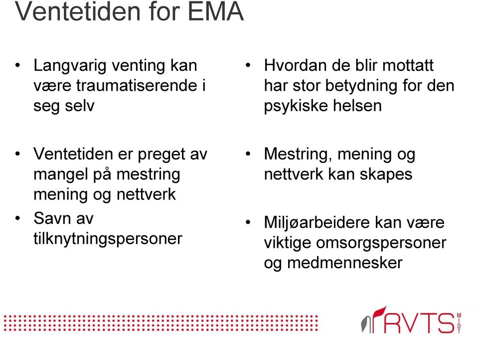 mangel på mestring mening og nettverk Savn av tilknytningspersoner Mestring, mening