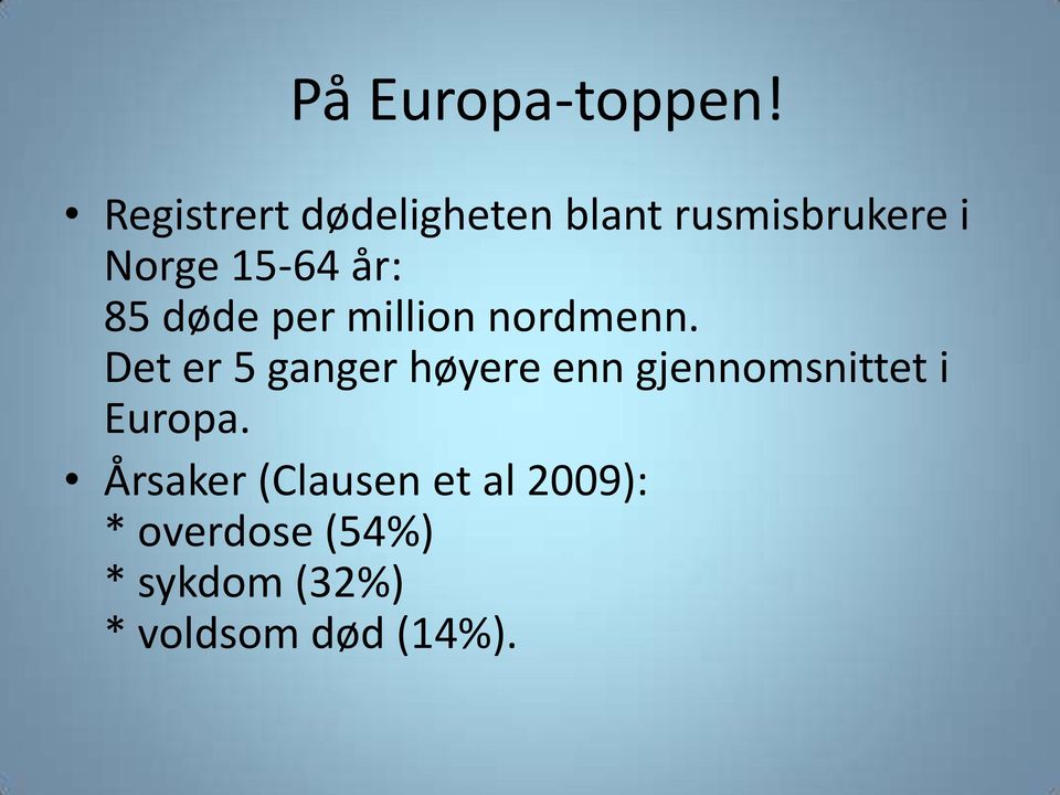 år: 85 døde per million nordmenn.