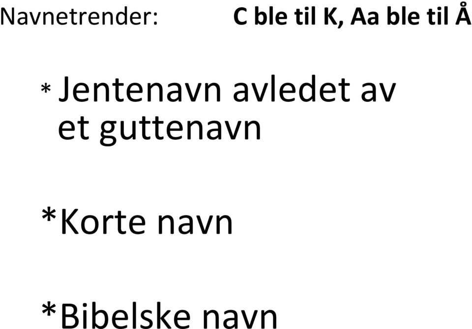 Jentenavn avledet av et