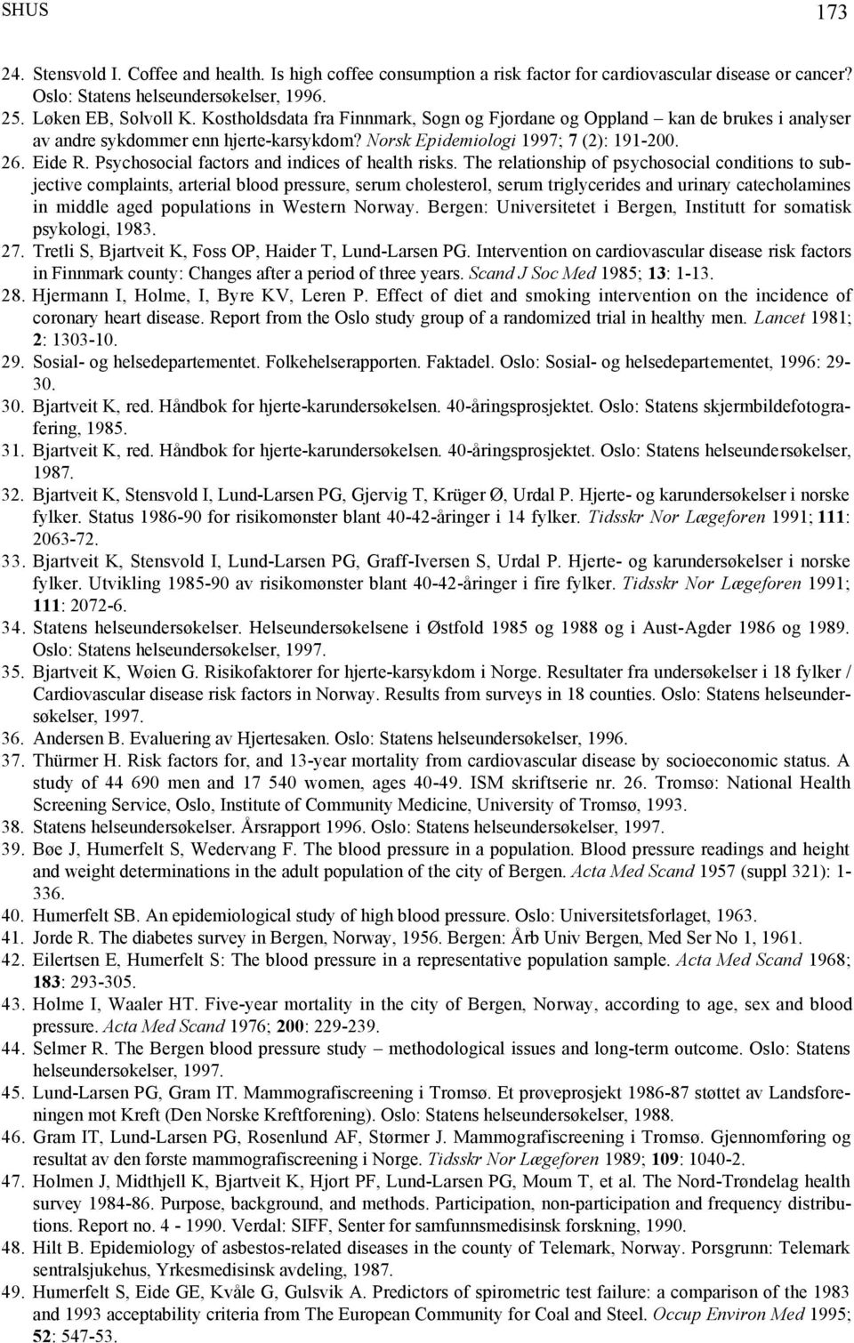 Psychosocial factors and indices of health risks.