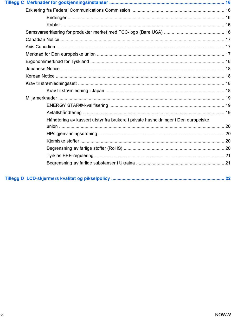 .. 18 Krav til strømledning i Japan... 18 Miljømerknader... 19 ENERGY STAR -kvalifisering... 19 Avfallshåndtering.