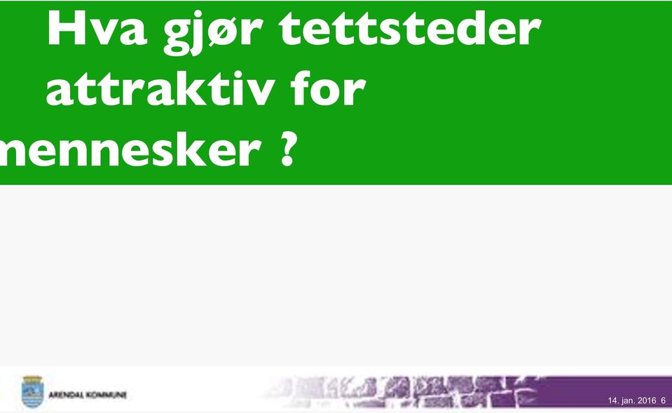 attraktiv for