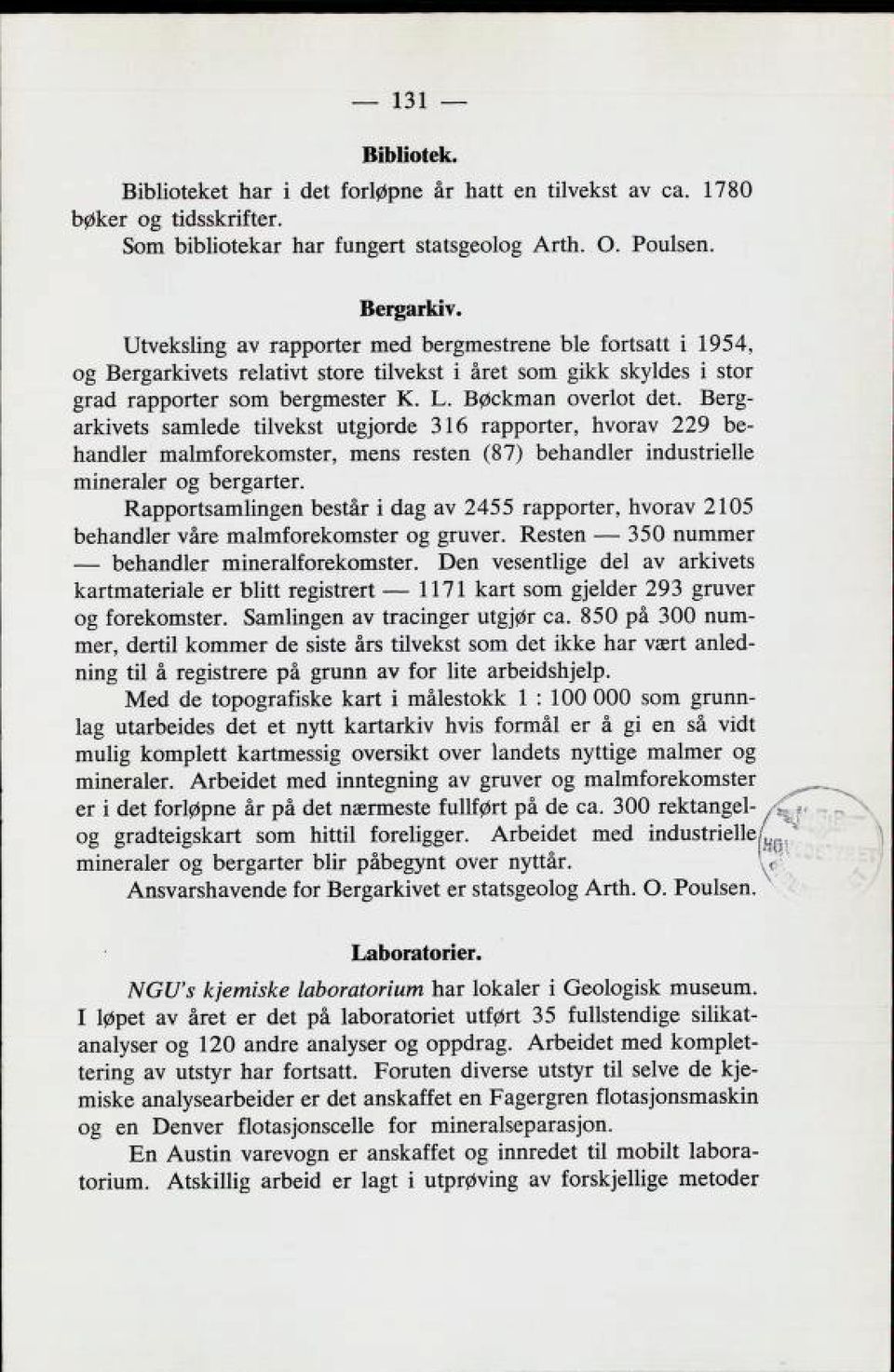 LerZ arkivetb Bamle6e tilvekbt MZjor^e 316 rapporter, nvorav 229 de kanaler lnalllitorelcoliibter, lnenb rebteri (87) dekari6ler in6ubtrieue mineraler oz derzarter.