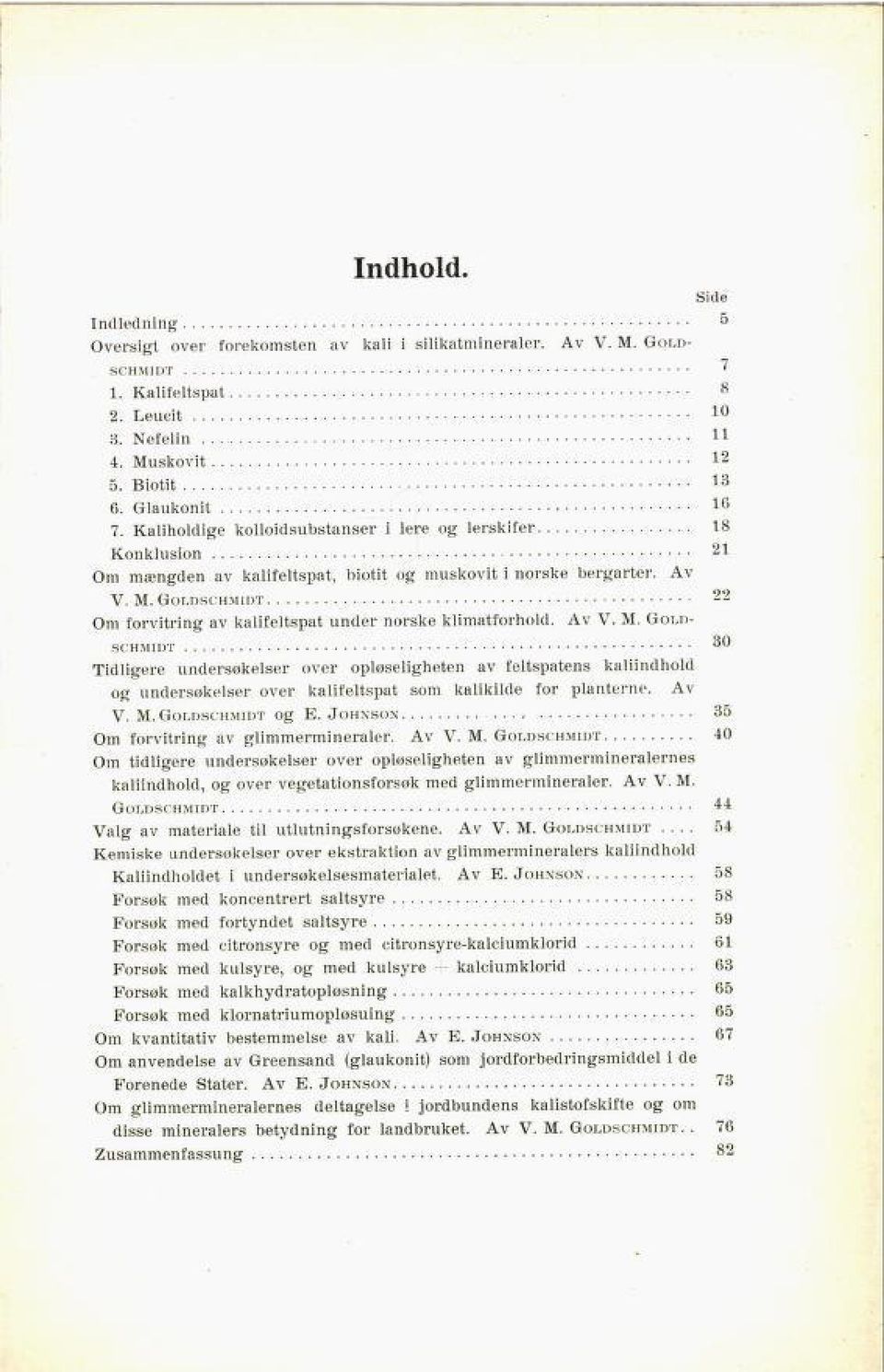 Goldschmidt 22 Om forvitring av kalifeltspat under norske klimatforhold. Av V. M.