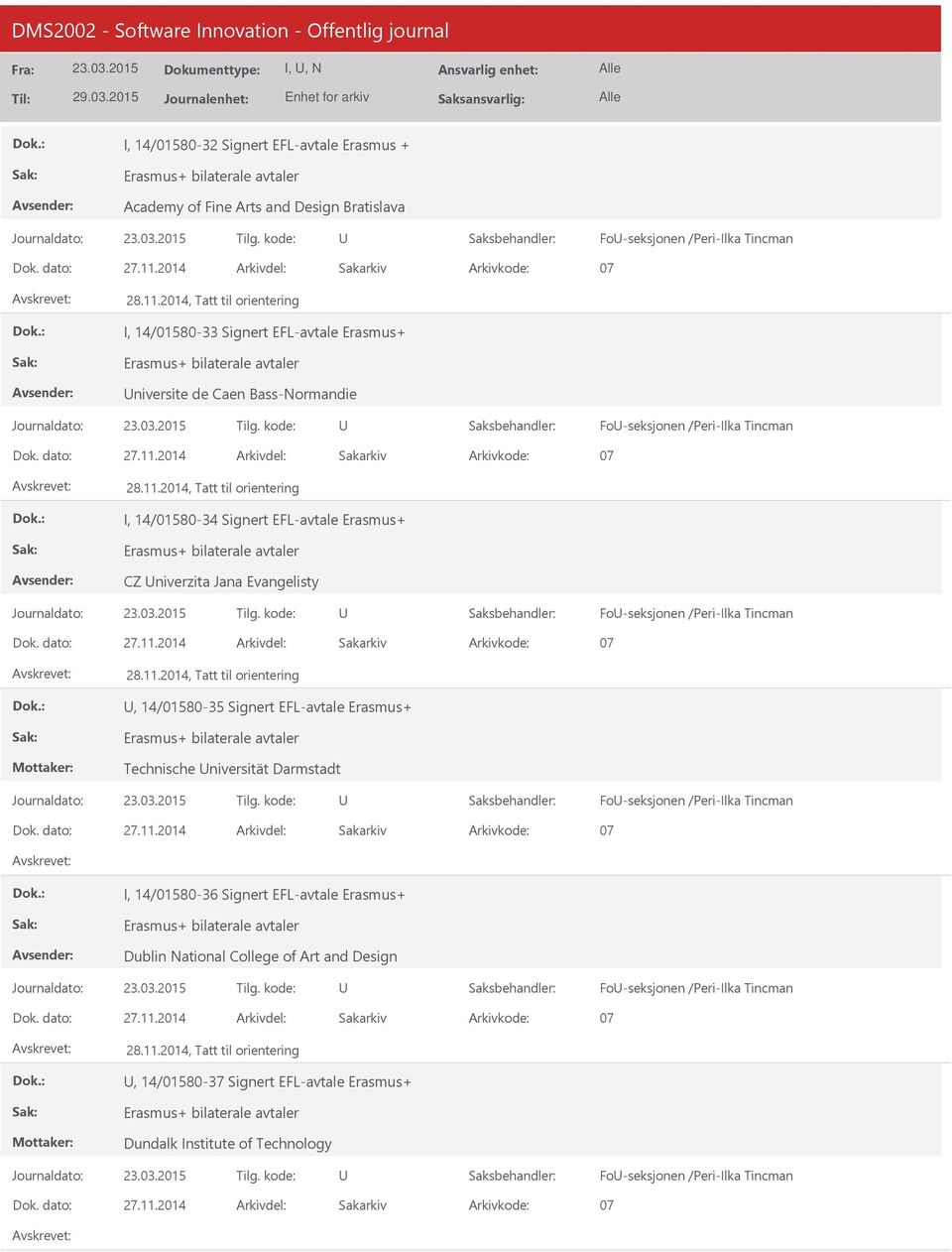 /Peri-Ilka Tincman, 14/01580-35 Signert EFL-avtale Erasmus+ Technische niversität Darmstadt Fo-seksjonen /Peri-Ilka Tincman I, 14/01580-36 Signert EFL-avtale