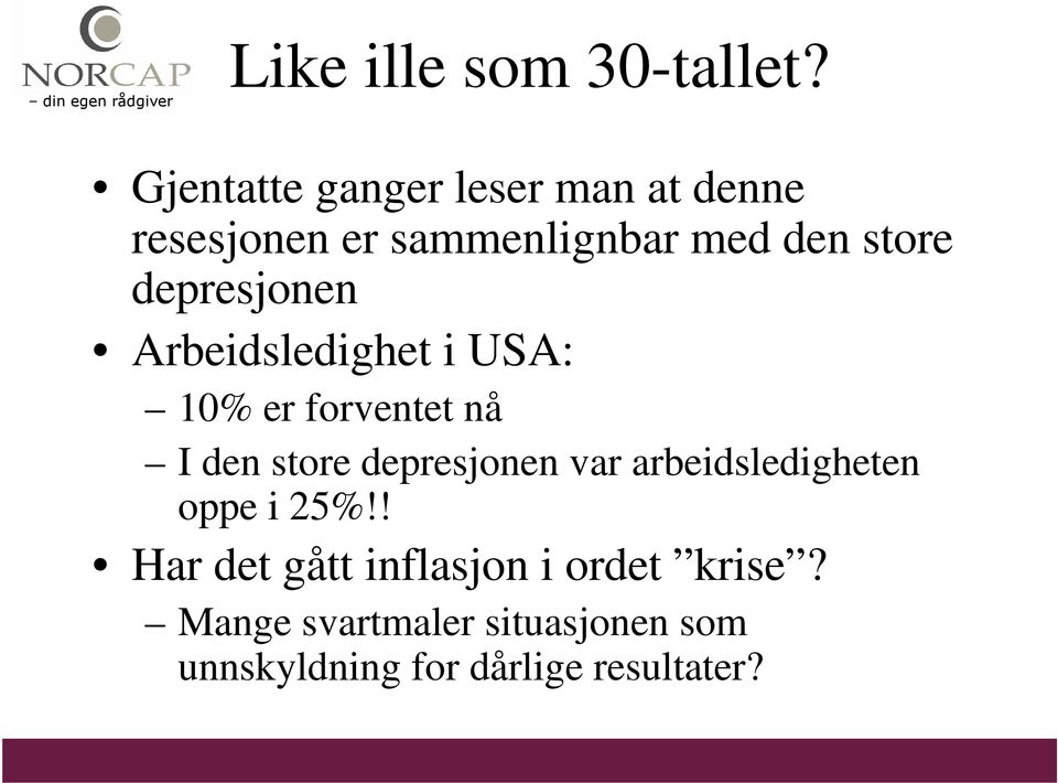 depresjonen Arbeidsledighet i USA: 10% er forventet nå I den store depresjonen