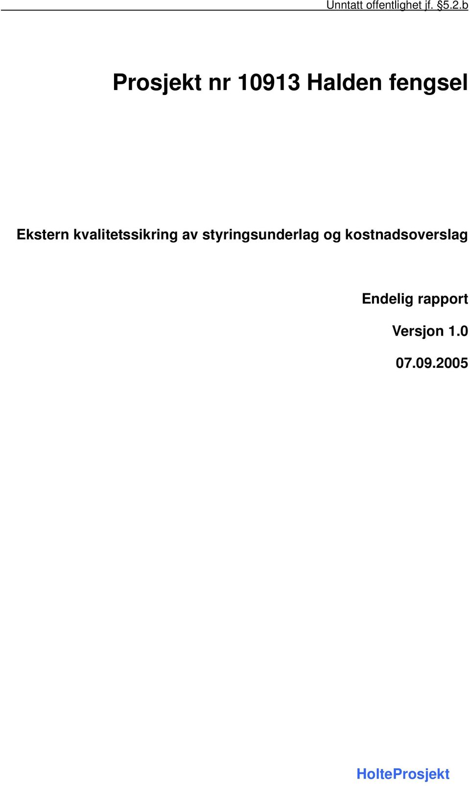 styringsunderlag og kostnadsoverslag