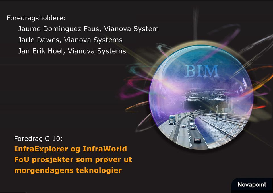 Vianova Systems Foredrag C 10: InfraExplorer og