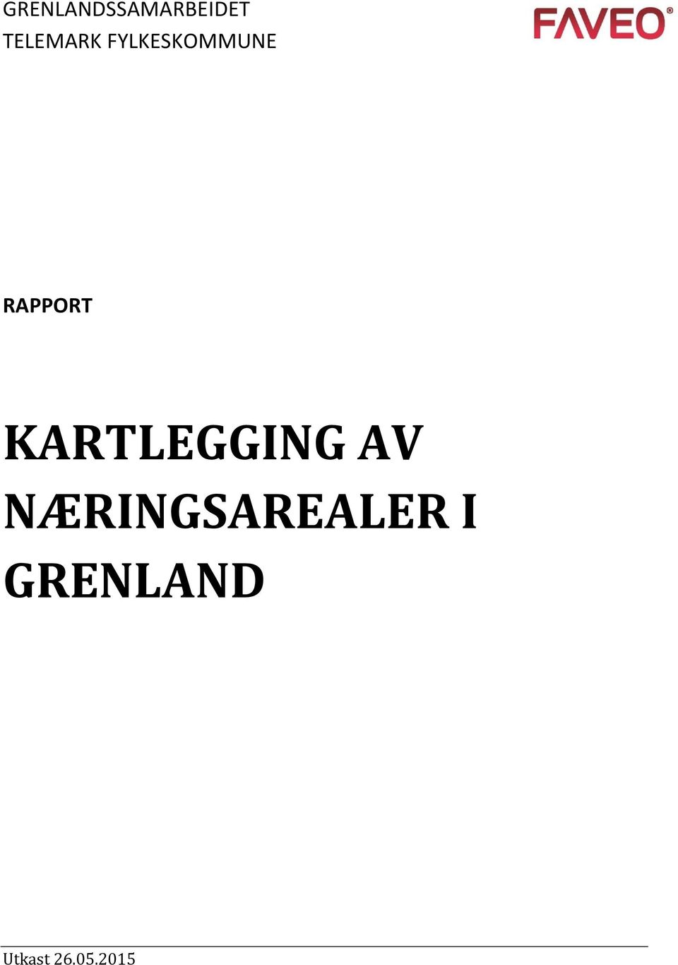 RAPPORT KARTLEGGING AV