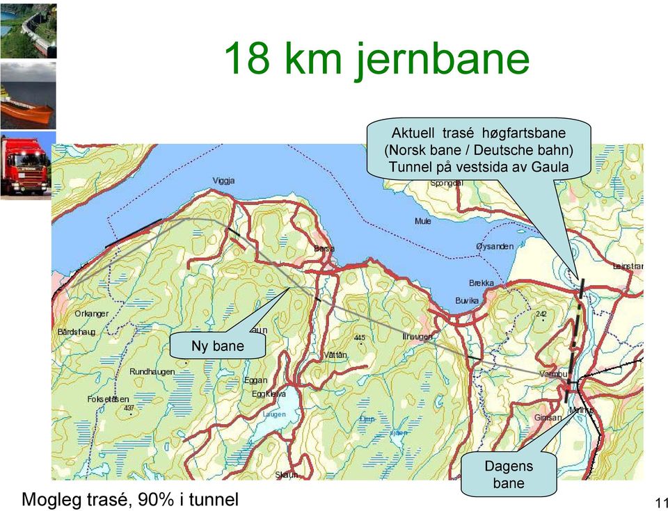 bahn) Tunnel på vestsida av Gaula Ny