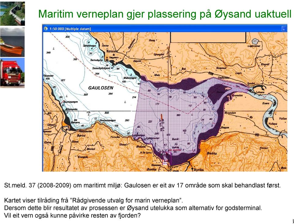 Kartet viser tilråding frå Rådgivende utvalg for marin verneplan.